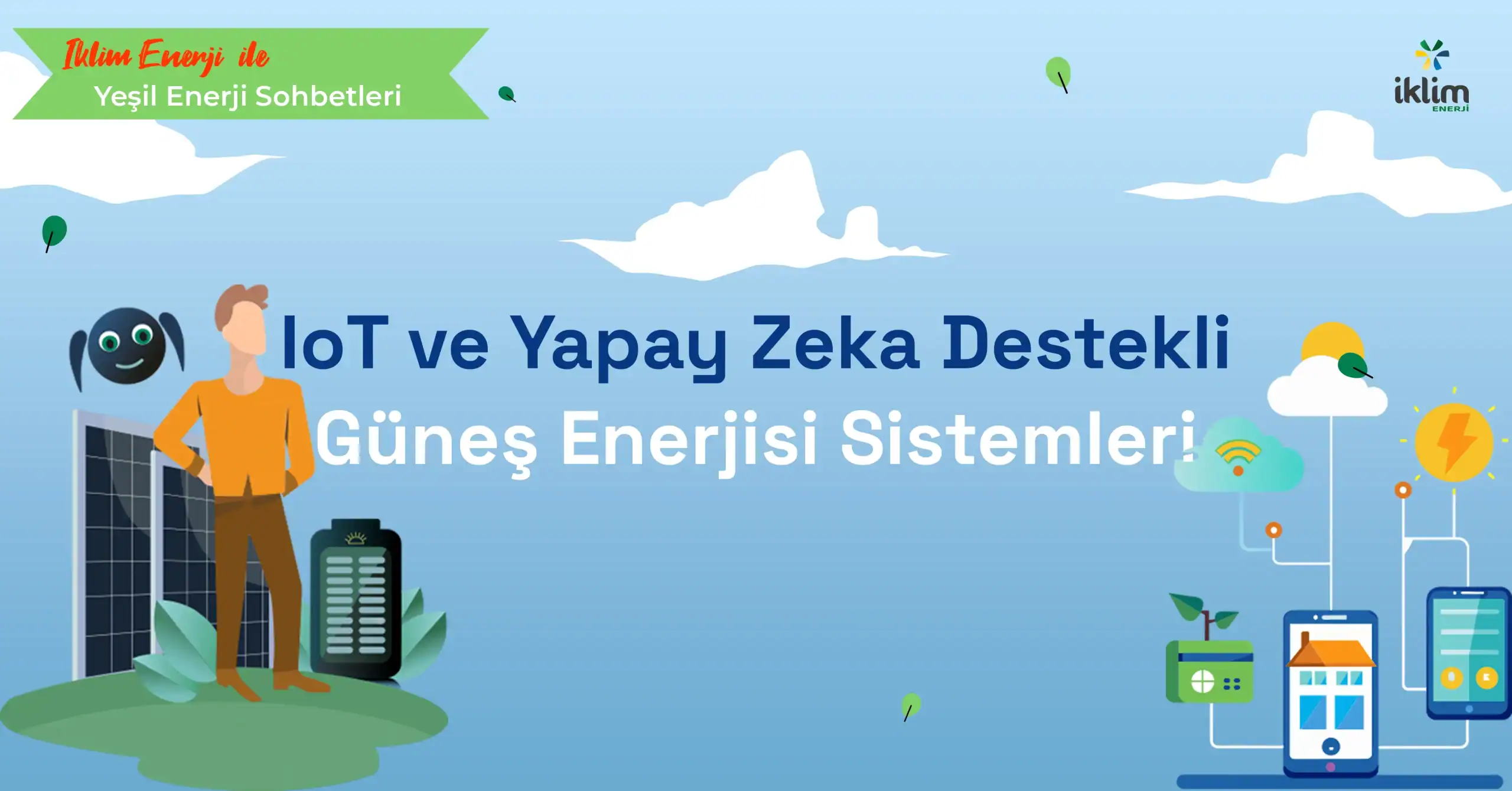 “IoT ve Yapay Zeka Destekli Güneş Enerjisi Sistemleri” başlıklı İklim Enerji blog kapak görseli