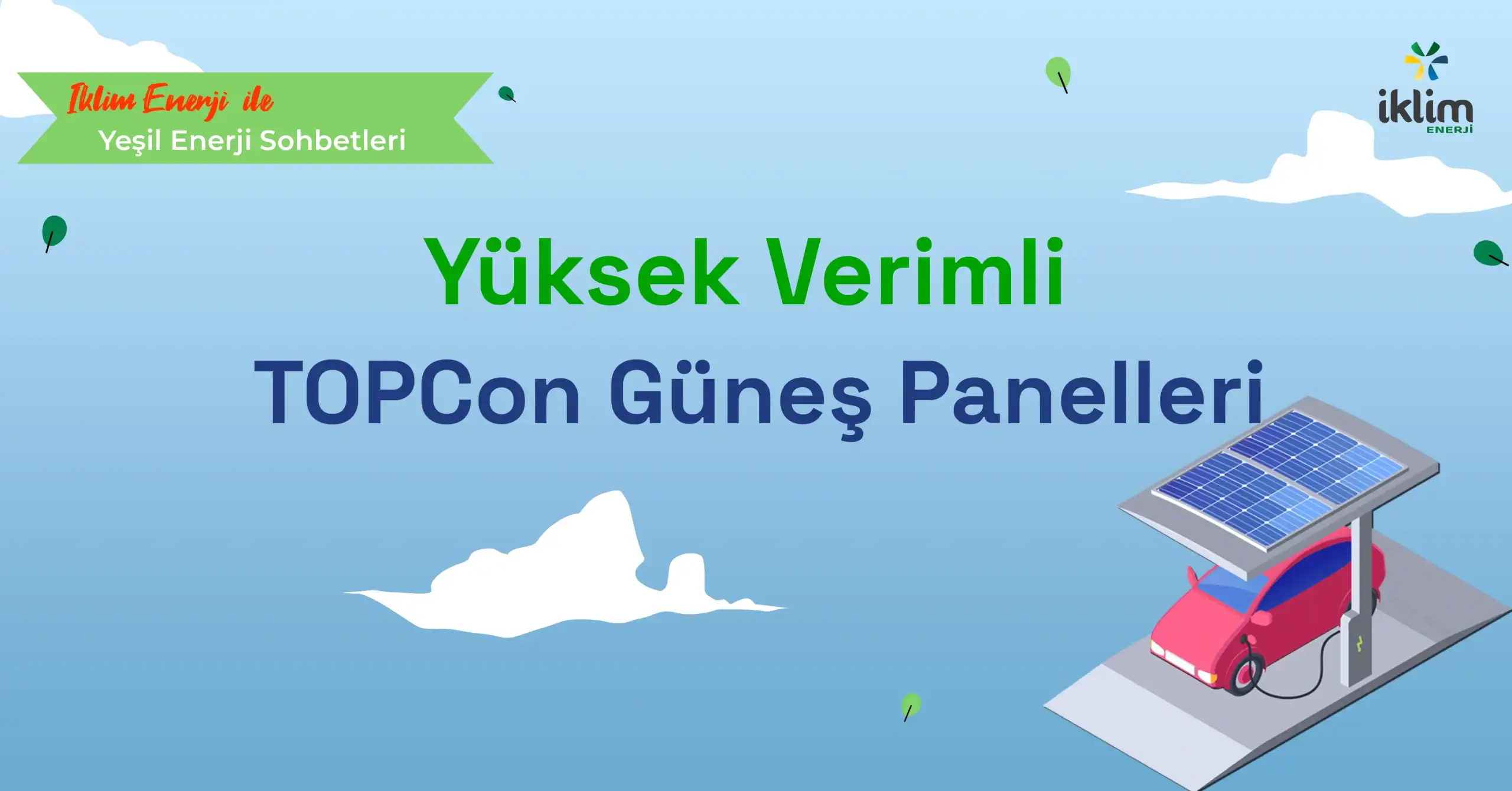 “Yüksek Verimli TOPCon Güneş Panelleri” başlıklı İklim Enerji blog kapak görseli